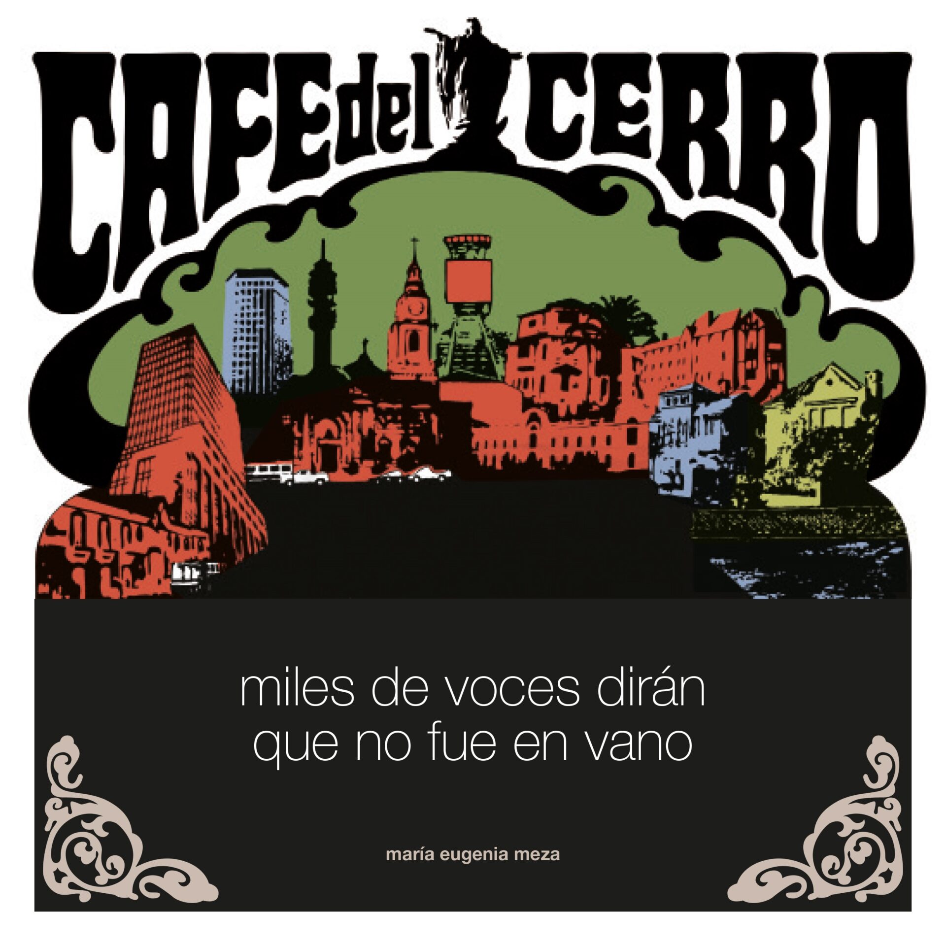 Con Gran Recital Lanzan Libro “Café del Cerro, Miles de Voces Dirán que no  Fue en Vano”: Revisitando la memoria - Página 19