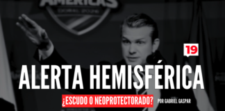 Alerta Hemisférica: ¿Escudo o neoprotectorado?